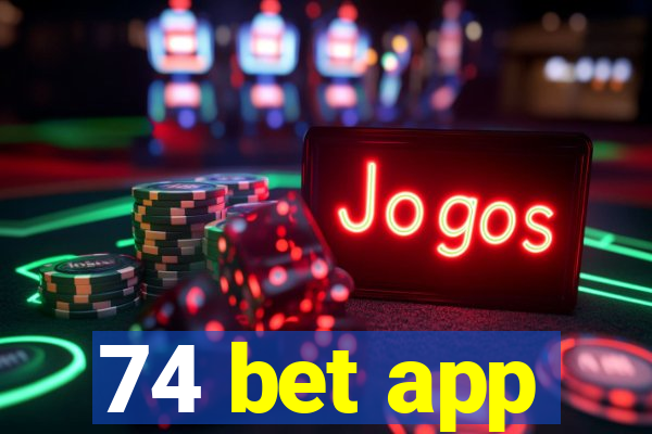 74 bet app